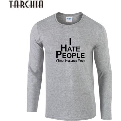 TARCHIA Men T Shirt 2021 New Design HATE PEOPLE Letter Printed Long Sleeve Tees Tops Male Casual Cotton TShirts Men Clothing
