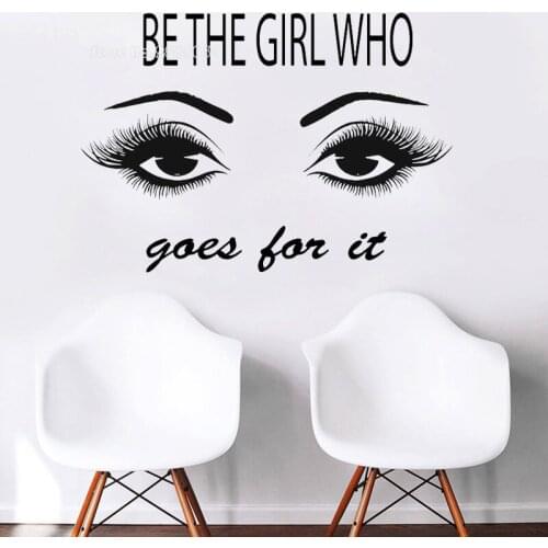 Lashes Extensions Wall Decal Eyes Beauty Studio Wall Art Decor Beautiful Eyelashes Be The Girl Who Goes Do It Phrase Decal LL425