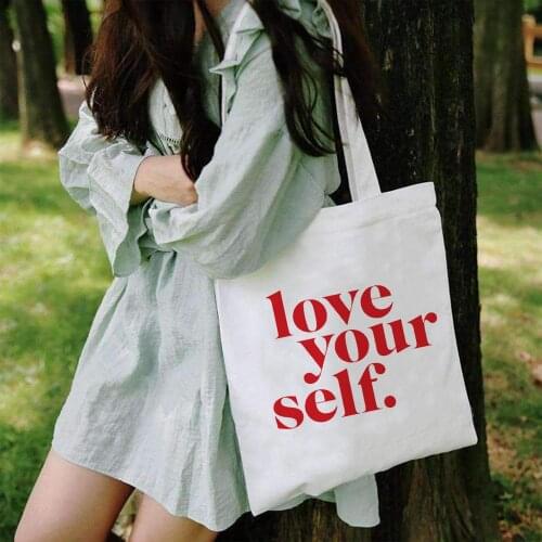 Reusable Shopping Bag Tote Canvas Bag Shopper Shoulder Bags Love Yourself Eco Teacher Student Book Bag Travel Gift Cloth Handbag