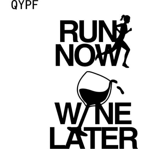 QYPF 10.2*15.6CM Funny Runner RUN NOW WINE LATER Graphic Decor Car Sticker Silhouette Accessories Vinyl C16-0768