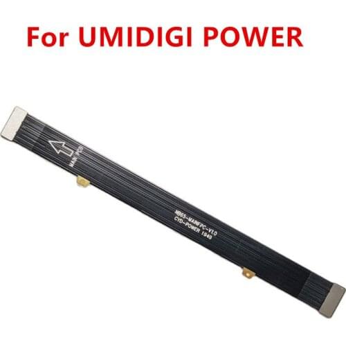 New Original For UMIDIGI POWER Cellphone Main board Connector Main Fpc Cable Motherboard Wire