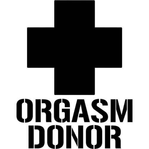Orgasm Donor Funny Window Sex College Beer Car Stickers Motorcycle Decorating Stickers
