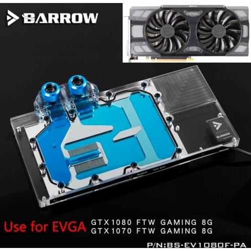 BARROW Full Cover Graphics Card Block use for EVGA GTX1080/1070 FTW GAMING 8G GPU Radiator Block LRC RGB BS-EV1080F-PA
