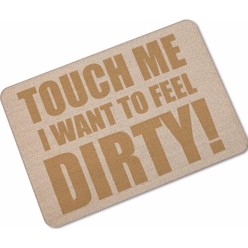 Drop ship Touch me I want to feel Dirty Welcome Floor Rugs Thin Rubber Door Mats Carpet For Kitchen Hallway Living Room Tapete