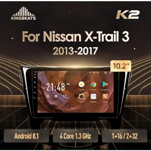 KingBeats head unit 4G in Dash Car Radio Multimedia Video Player Navigation GPS For Nissan X-Trail xtrail X Trail 3 T32 2013 - 2017 Qashqai 2 J11 no dvd 2 din Double Din Android Car Stereo 2din DDR4 2+32G 4+64G