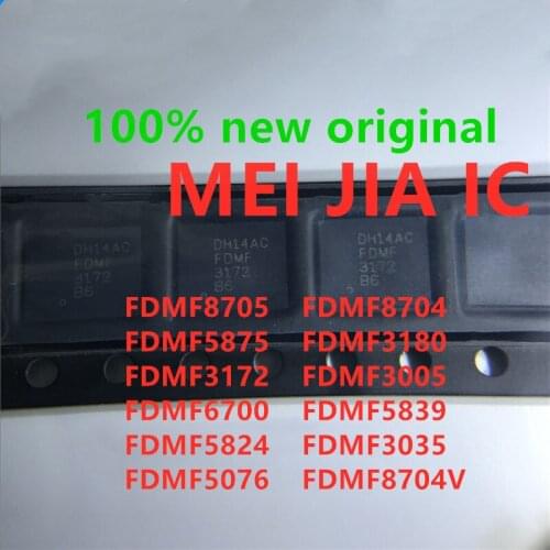 5PCS FDMF8705 FDMF8704 FDMF5875 FDMF3180 FDMF3172 FDMF3005 FDMF6700 FDMF5839 FDMF5824 FDMF3035 FDMF5076 FDMF8704V