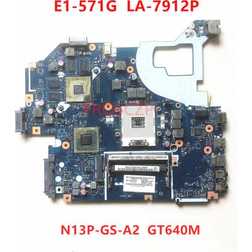 For ACER V3-571 V3-571G E1-571 E1-571G NBRZP11001 Laptop Motherboard HM77 N13P-GS-A2 GT640M With LA-7912P 100% full Tested