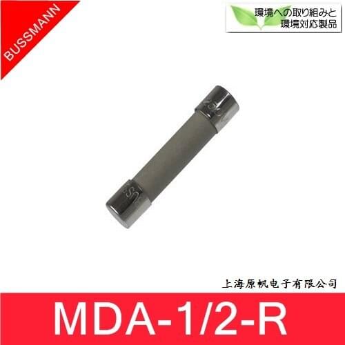 [SA]United States BUSSMANN fuse MDA-1/2 250V 6.35 & times; 31.75mm BK / MDA-1/2-R--50PCS/lot
