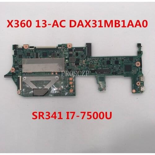 Free shipping For X360 13-AC Laptop Motherboard DAX31MB1AA0 With SR341 I7-7500U CPU 8GB working well