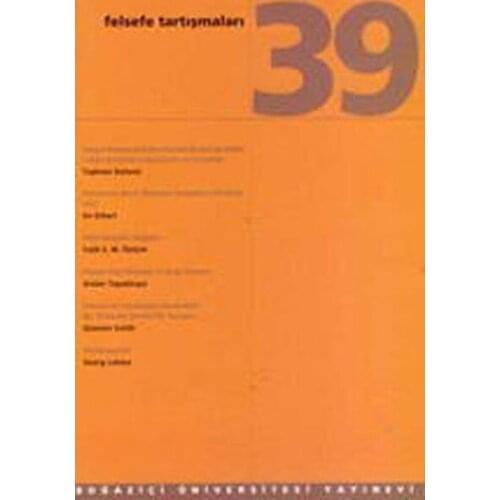 Philosophy Discussions 39 Collective Bosporus University Publishing House (TURKISH)