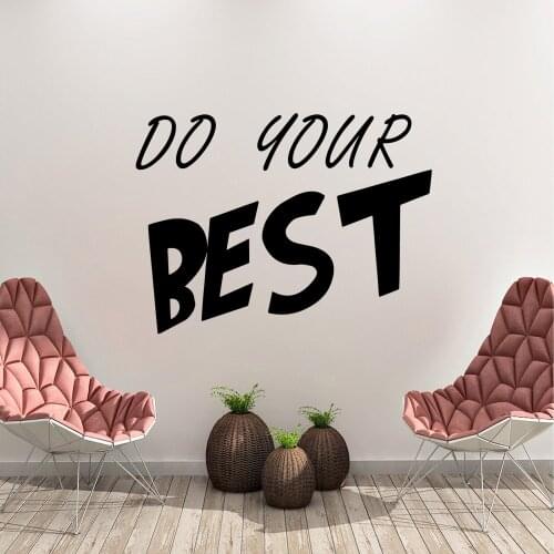 Classic do your best Text Decal Wall Art Sticker Murals For Baby Kids Rooms Decor Waterproof Wall Art Decal Bedroom Art Mural
