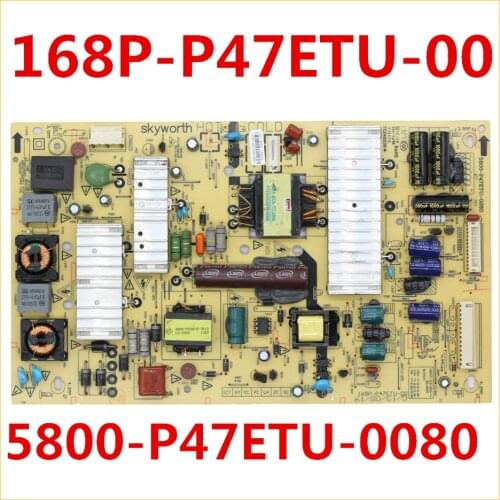168P-P47ETU-00 5800-P47ETU-0080 Original Skyworth Power Supply Board 168PP47ETU00 5800P47ETU0080 Power Support Board
