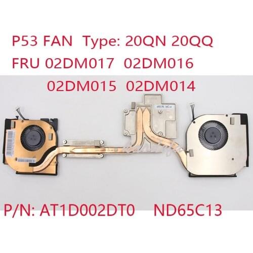 P53 FAN For Thinkpad P53 FAN radiator Laptop 20QN, 20QQ FRU 02DM017 02DM016 02DM015 02DM014 SH40R19658E1 ND65C14 100% Test OK