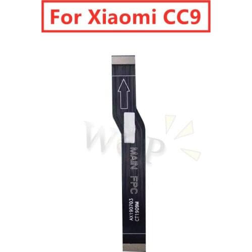 For Xiaomi Mi CC9 Mainboard Flex Cable Logic Main Board Motherboard Connect LCD Flex Cable Ribbon Repair Spare Parts