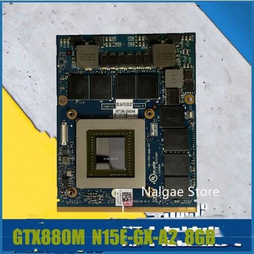 Original GTX880M GTX 880M N15E-GX-A2 DDR5 8GB Graphics Video VGA Card For DELL M17X R4 R5 M18X R2 R3 Laptop nice