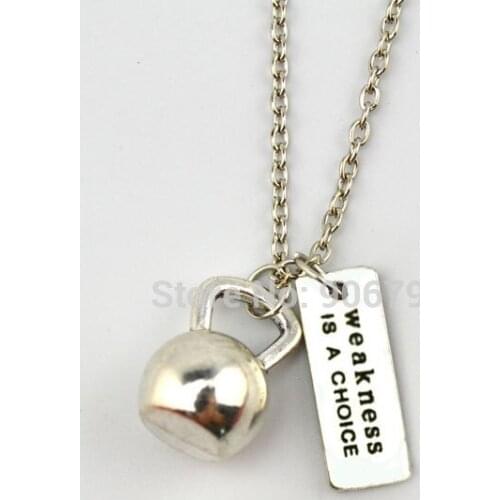 10pcs a lot sports Kettle bell charm and weakness is a choice charms Necklace,Fitness Weightlifting Gym necklace