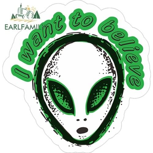 EARLFAMILY 13cm x 12.6cm I Want to Believe UFO Decal Car Motorcycle Sticker Waterproof Window Accessories Vinyl Car Stickers