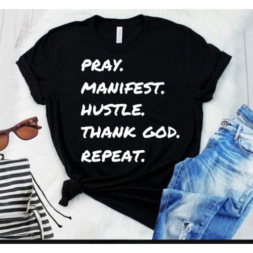 Pray Manifest Hustle Thank God Repeat T-Shirt Unsex Tshirt