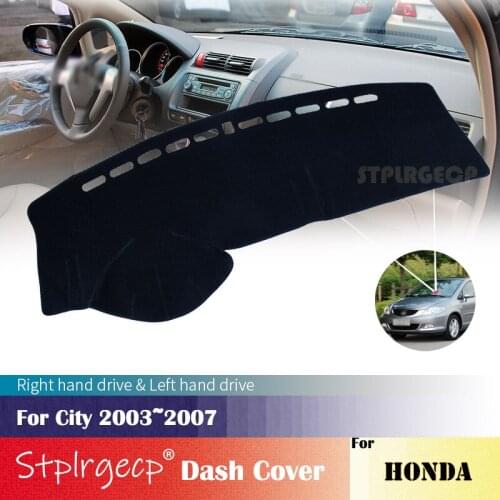 For Honda City 2003~2007 Anti-Slip Dashboard Cover Protective Pad Car Accessories Sunshade Carpet 2006 2005 2004