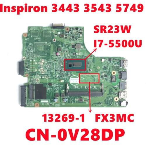 CN-0V28DP 0V28DP V28DP Mainboard For Dell Inspiron 3443 3543 5749 Laptop Motherboard 13269-1 With I7-5500U 100% Tested Working