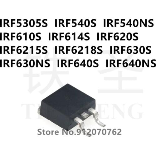 10PCS/LOT IRF5305S IRF540S IRF540NS IRF610S IRF614S IRF620S IRF6215S IRF6218S IRF630S IRF630NS IRF640S IRF640NS TO-263
