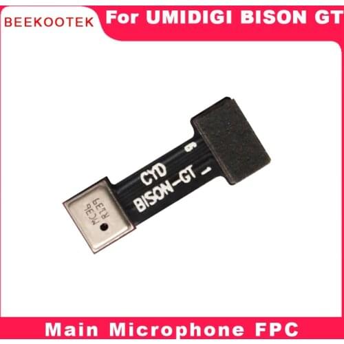 New Original Main microphone FPC Mic FPC Accessories replacement parts For UMIDIGI BISON GT 6.67 inch Smartphone