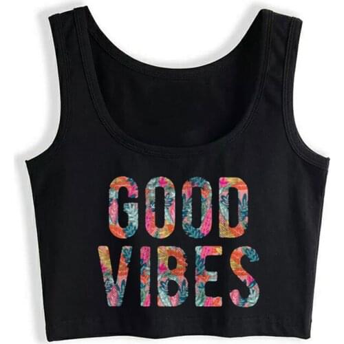 Crop Top Female good vibes O-Neck White Print Tops Women