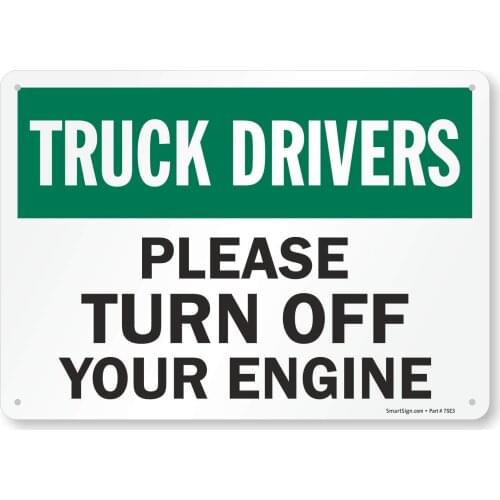 "Truck Drivers Please Turn Off Your Engine" Sign |8" x 12" Aluminum