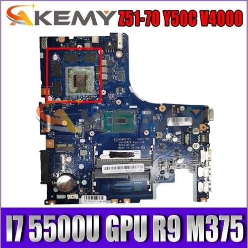 Akemy AIWZ0/Z1 LA-C282P For Lenovo Z51-70 Y50C V4000 Laptop Motherboard CPU I7 5500U GPU R9 M375 4GTR BL3D 100% Test Work