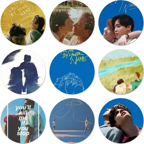 Call Me by Your Name Icons Pins Badge Decoration Brooches Metal Badges For Clothes Backpack Decoration 58mm