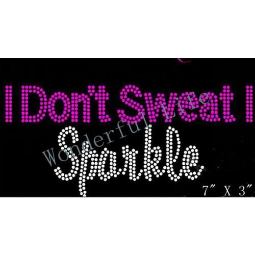 Free Shipping I Don't Sweat I Sparkle Rhinestone Bling Iron On