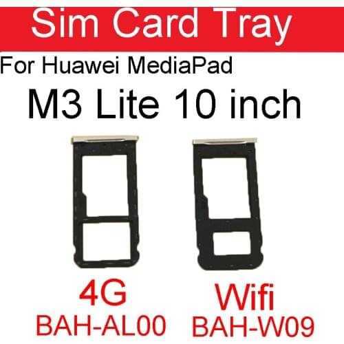 Sim Card Tray Holder For Huawei MeidaPad M3 Lite 10" BAH-AL00 BAH-W09 4G&Wifi Version Sim Card Reader Adapter Replacement Parts