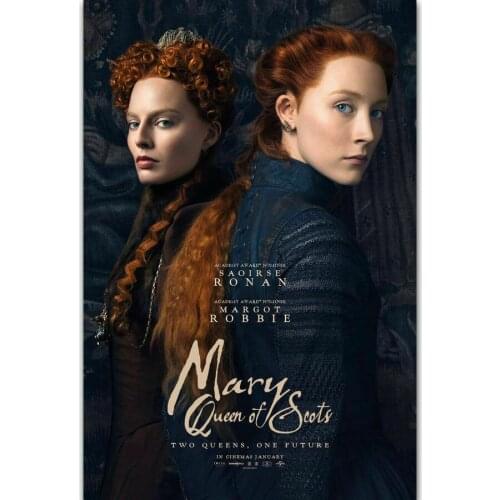 A205 Mary Queen of Scots 2018 Movie Saoirse Ronan Margot Robbie Wall Sticker Silk Poster Art Light Canvas Home Decoration