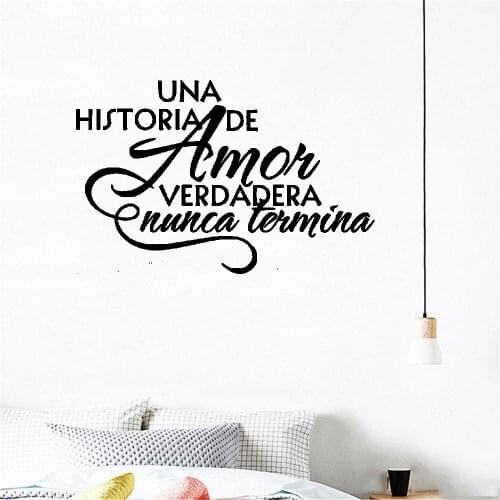 Spanish Wall Decal A Real Love Story Never Ends Wall Sticker Home For Quote Family Bedroom Decor Vinyl RU4037