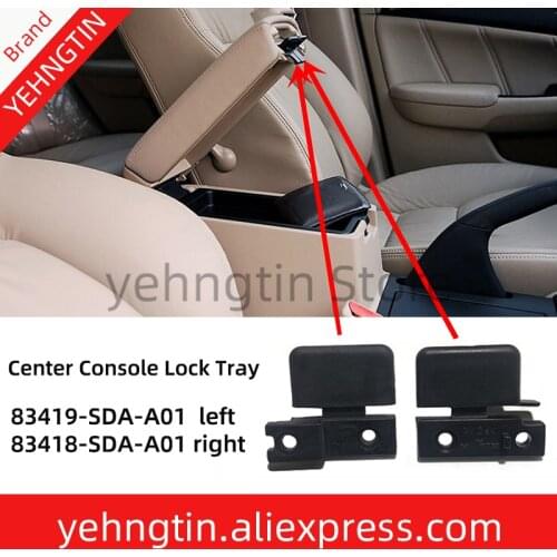 2Pcs 83419-SDA-A01 83418-SDA-A01 Left & Right Side Center Console Lock Tray Armrest Latch For Honda Accord MK 7 2003-2007