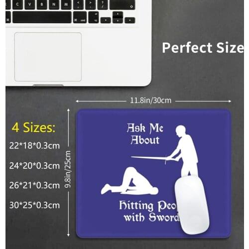 Hema-Ask Me About Hitting People With Swords Mouse Pad DIY Print Hema Martial Arts Martial Art