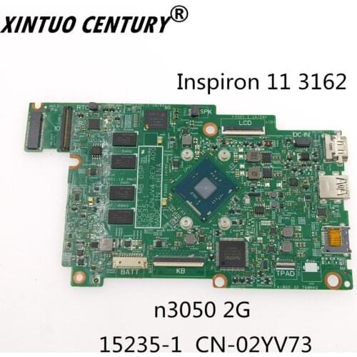 CN-02YV73 02YV73 2YV73 SHELI Dell Inspiron 11 3162 dizüstü anakart dizüstü bilgisayar anakart n3050 2gb 100% Test tamam