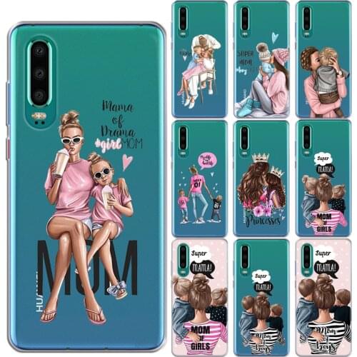 Fashion Baby Mom Girl MAMA Queen 01 Silicone Coque Case For Huawei P10 P20 P30 Lite P8 P40 Lite Pro Clear Soft TPU Phone Cover