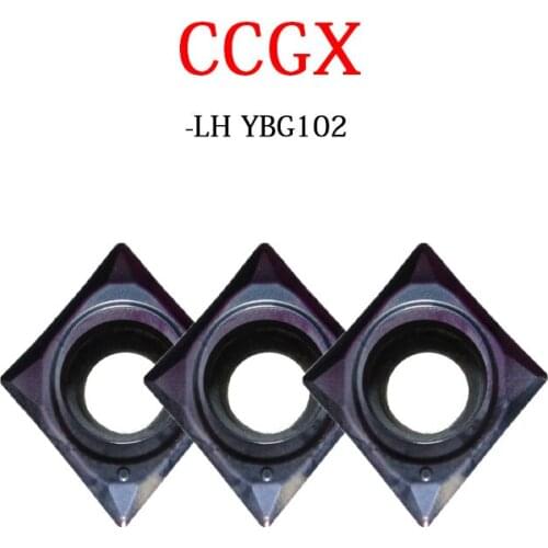 CCGX Original Blades CCGX09 CCGX09T304 CCGX120404 LH YBG102 Processed Steel And Stainless Steel CNC Carbide Insert Turning Tool