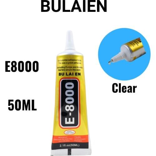 Bulaien E8000 50ML Clear Contact Phone Repair Adhesive Fibre Cloth DIY Metal Wood Glue With Precision Applicator Tip