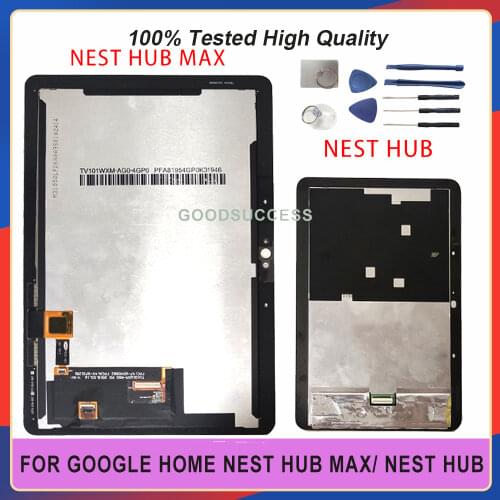 Original 7.0" For Google Home Nest Hub / 10.0'' For Google Nest Hub Max LCD Display Touch Screen Digitizer Assembly Free Tool