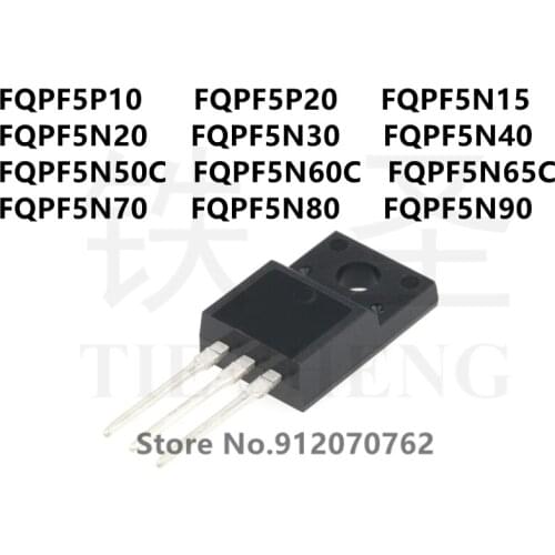10PCS FQPF5P10 FQPF5P20 FQPF5N15 FQPF5N20 FQPF5N30 FQPF5N40 FQPF5N50C FQPF5N60C FQPF5N65C FQPF5N70 FQPF5N80 FQPF5N90 TO-220F