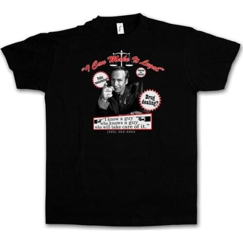 I CAN MAKE IT LEGAL T-SHIRT - Breaking Heisenberg Better Call Bad Saul T-Shirt
