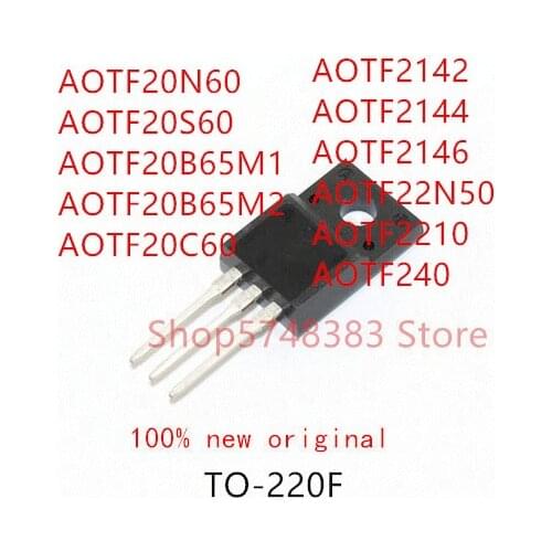 10PCS AOTF20N60 AOTF20S60 AOTF20B65M1 AOTF20B65M2 AOTF20C60 AOTF2142 AOTF2144 AOTF2146 AOTF22N50 AOTF2210 AOTF240 TO-220F