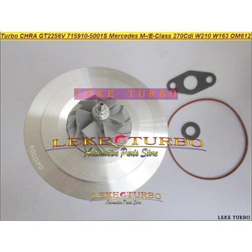 TURBO Cartridge CHRA GT2256V 715910 715910-0002 715910-0001 A6120960599 For Mercedes E270 CDI W210 ML270 W163 1999-07 OM612 2.7L