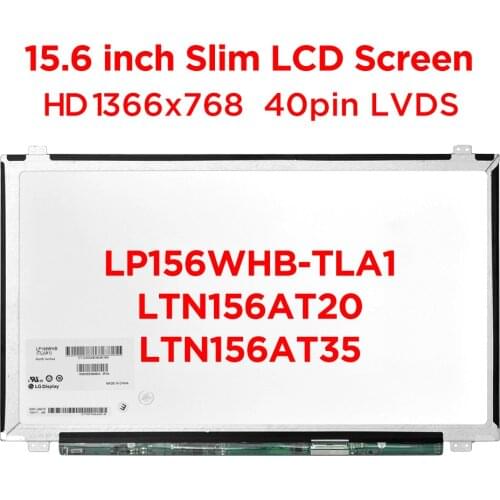 15.6" Laptop Screen LP156WHB-TLA1 NT156WHM-N10 N156BGE-L41 LTN156AT20 LTN156AT35 B156XW04 V.6 HD1366x768 LCD Display 40pin LVDS