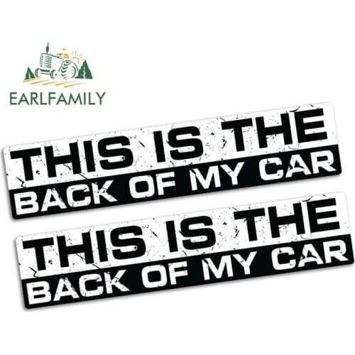EARLFAMILY 15cm x 3.2cm BACK OF MY CAR Funny Bumper Car Sticker Vinyl Decal JDM JOKE Truck Vehicle Offroad 4WD Tailgaters 2pcs