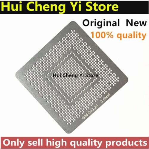 Direct heating G96-600-A1 G96-605-A1 G96-630-A1 G96-750-A1 G96-975-A1 G96-985-A1 N10P-GE1 G96-200-A1 G96-259-A1 Stencil