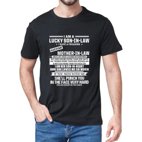 Unisex 100% Cotton Lucky Son-in-law I Have A Freaking Awesome Mother-in-law Fashion Mens T-Shirt Women Soft Top Tee Gift