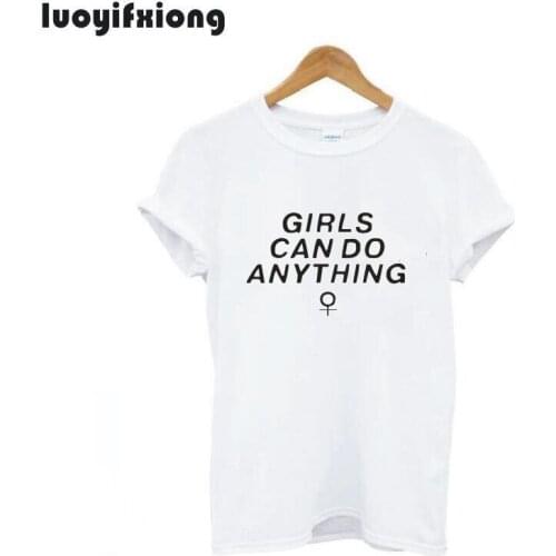 Luoyifxiong 2021 Girls Can Do Anything Letter Print Hipster T Shirt Women Tops Harajuku Casual Tee Shirt Femme Funny T Shirts